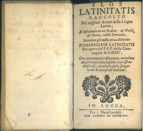 Flos latinitatis raccolto da' migliori autori della lingua latina, e …