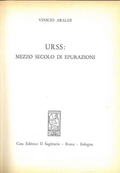 URSS: mezzo secolo di epurazioni