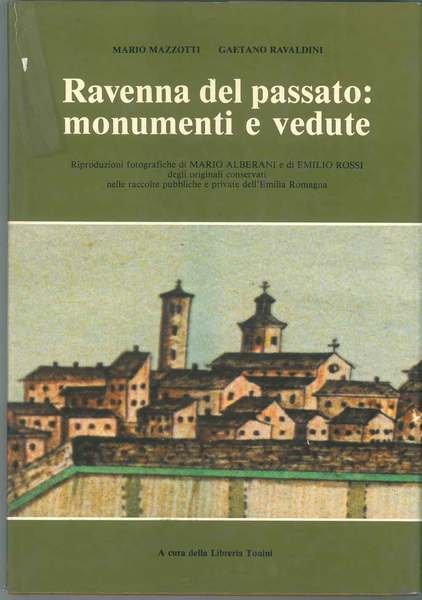 Ravenna del passato: monumenti e vedute