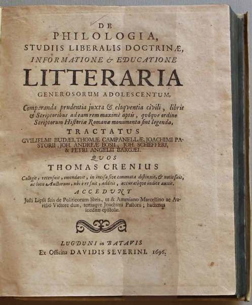 De philologia, studiis liberalis doctrinae, informatione & educatione litteraria generosorum …