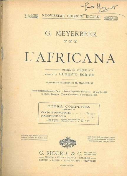 L' africana. Opera in cinque atti per canto e pianoforte …