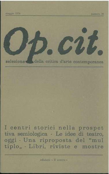 Op. cit. Rivista quadrimestrale di selezione della critica d'arte contemporanea. …