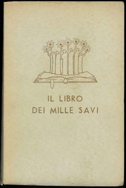 Il Libro dei Mille Savi. Massime- Pensieri - Aforismi - …