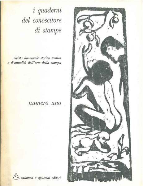 I quaderni del conoscitore di stampe. Rivista bimestrale storica, tecnica …