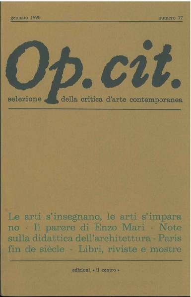 Op. cit. Rivista quadrimestrale di selezione della critica d'arte contemporanea. …