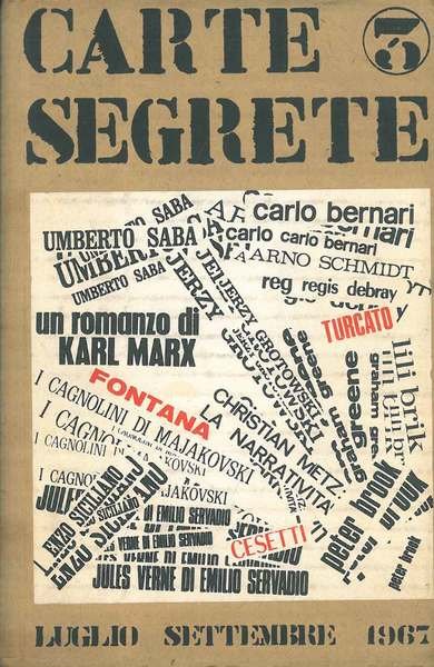 Carte segrete 3. Un romanzo di Karl Marx; C. Bernari, E. Siciliano, Majakovski, Fontana, Turcato, Cesetti