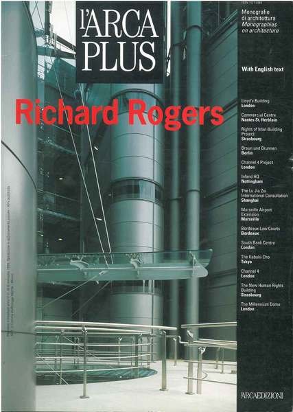 Richard Rogers. In "L'Arca Plus". Rassegna di architettura contemporanea internazionale. …