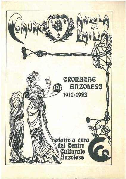 Cronache anzolesi 1911-1923. Redatto a cura del Centro Culturale Anzolese