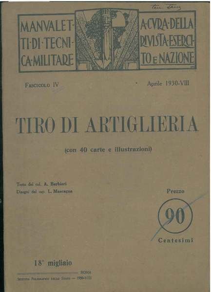 Tiro di artiglieria. Manualetti di tecnica militare a cura della …