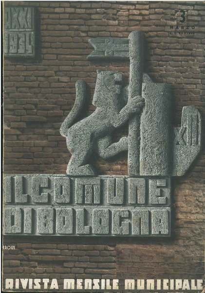 Il comune di Bologna. Rivista mensile municipale. Anno XXI N. …