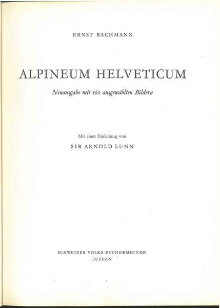 Alpineum Helveticum Introduzione di A. Lunn