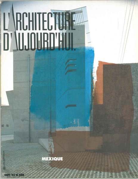 L' architecture d'aujourd'hui. N. 288, septembre 1993. Tema: Mexique