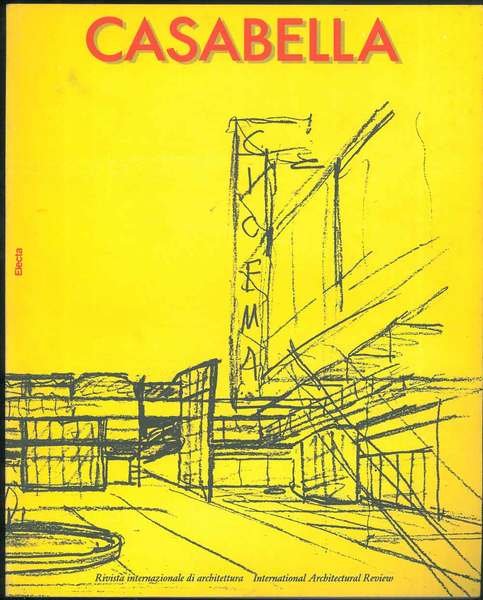 Casabella. Rivista internazionale di architettura. International architectural review. N. 540, …