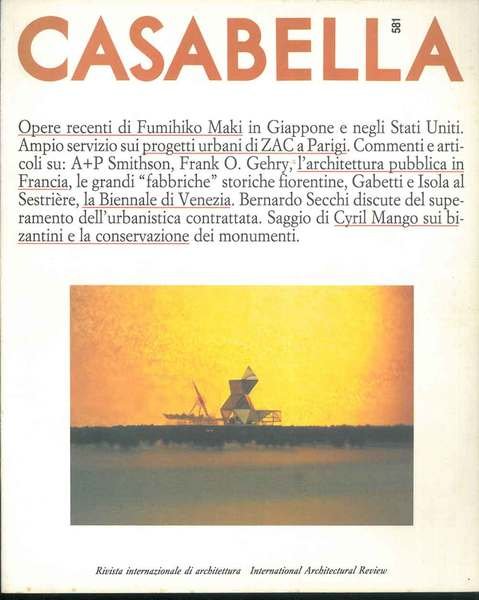 Casabella. Rivista internazionale di architettura. International architectural review. N. 581, …