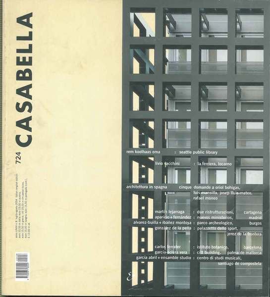 Casabella Rivista internazionale di architettura; International Architectural Review, luglio-agosto 2004, …