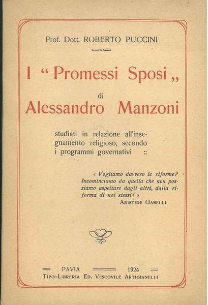 I "Promessi sposi" di Alessandro Manzoni studiati in relazione all'insegnamento religioso, secondo i programmi governativi