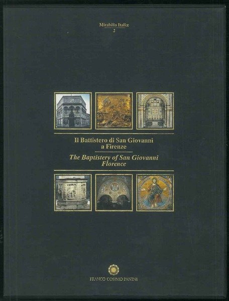 Il Battistero di San Giovanni a Firenze. The Baptistery of …