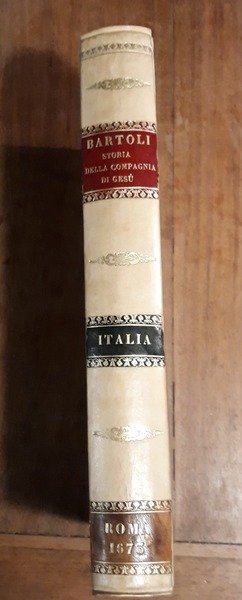 Dell'istoria della Compagnia di Giesù l'Italia prima parte dell'Europa descritta …