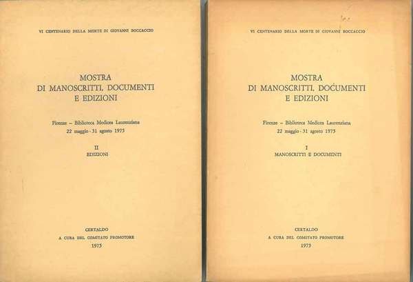Mostra di manoscritti, documenti e edizioni. Firenze, Biblioteca Medicea Laurenziana, …