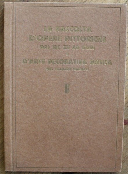 Raccolta d'opere pittoriche dal sec. xv ad oggi