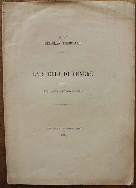 La stella di Venere. Pubblicato per le nozze Hercolani- T'Serclaes