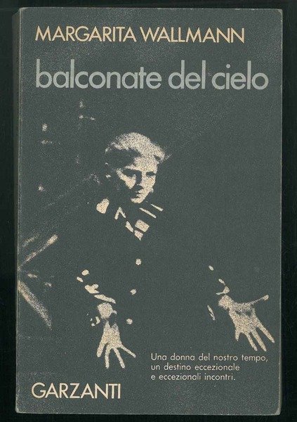 Balconate dal cielo. Con un saggio di Bernard Gatovy. Traduzione …