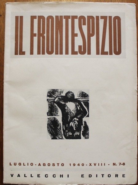 Il Frontespizio. Anno XII. Luglio-Agosto 1940, N. 7-8. Dedica autografa …