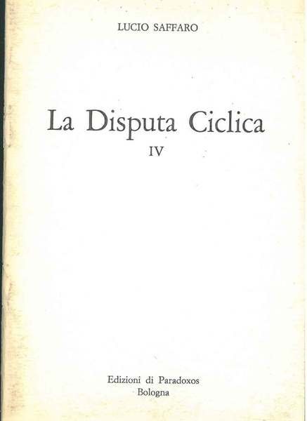 La disputa ciclica IV
