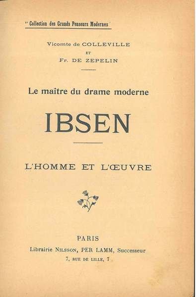 Le maitre du drame moderne. Ibsen. L'homme et l'oeuvre