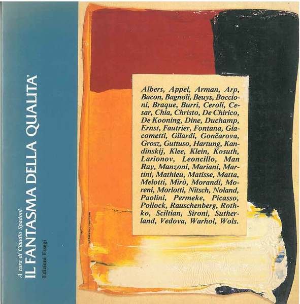Il fantasma della qualità A cura di Claudio Spadoni