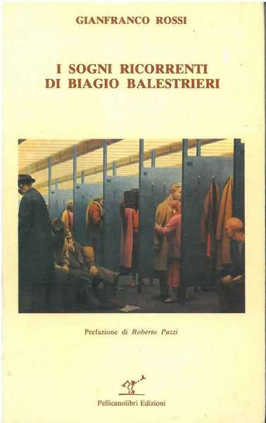 I sogni ricorrenti di Biagio Balestrieri. Prefazione di R. Pazzi | Immagine Gallery 1