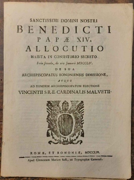 Sanctissimi Domini nostri Benedicti Papae XIV . Allocutio habita in …