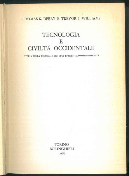 Tecnologia e civiltà occidentale. Storia della tecnica e dei suoi …