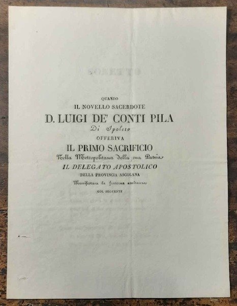 Quando il novello Sacerdote D. Luigi dè conti Pila di Spoleto offriva il primo sacrificio.