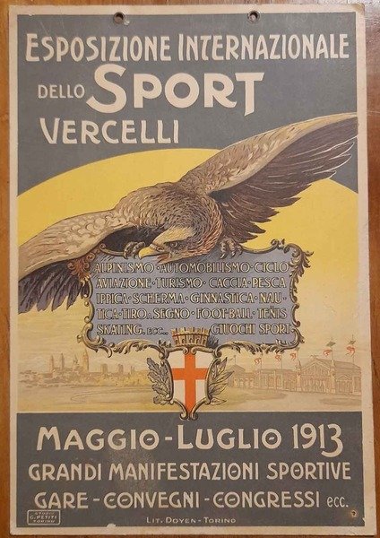 Esposizione internazionale dello Sport Vercelli Maggio - Luglio 1913. Grandi …