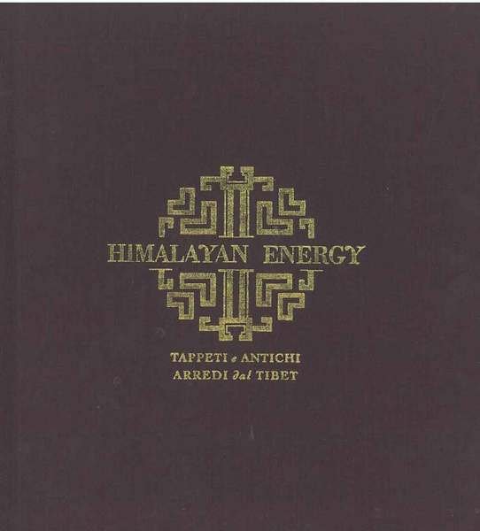 Himalayan Energy. Tappeti e antichi arredi dal Tibet. Mordakhai Tappeti …