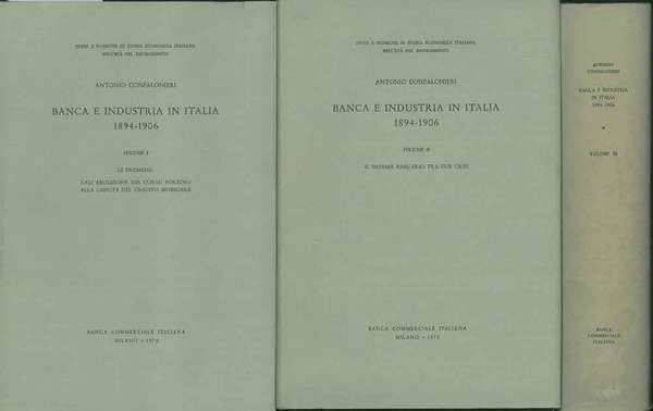 Banca e industria in Italia, 1894-1906. 1) Le premesse: dall'abolizione …