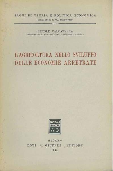 L' agricoltura nello sviluppo delle economie arretrate