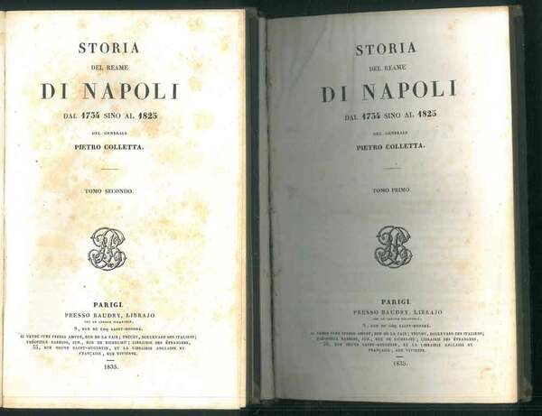 Storia del reame di Napoli dal 1734 sino al 1825. Opera in 2 volumi.
