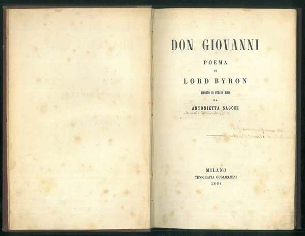Don Giovanni. Poema di Lord Byron ridotto in ottava rima.