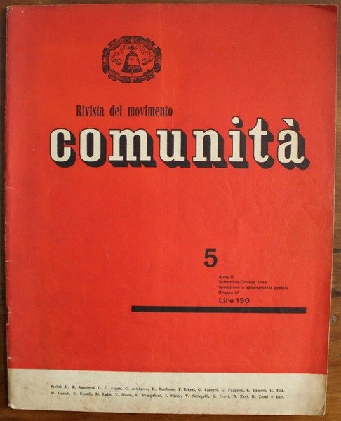 Comunità. Rivista bimestrale del movimento Comunità fondata da Adriano Olivetti. …
