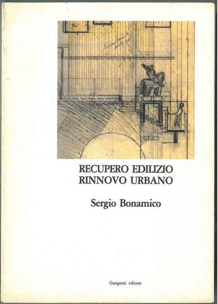 Recupero edilizio, rinnovo urbano