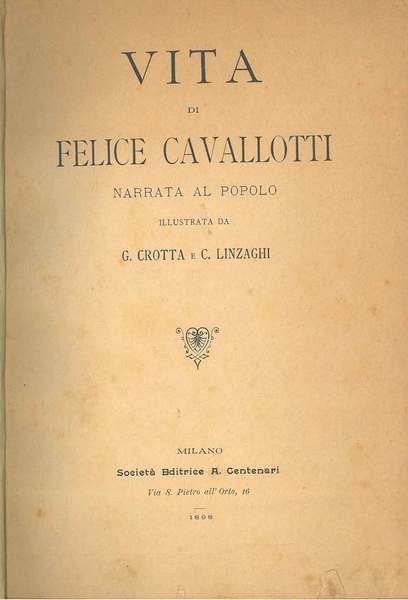 Vita di Felice Cavallotti narrata al popolo
