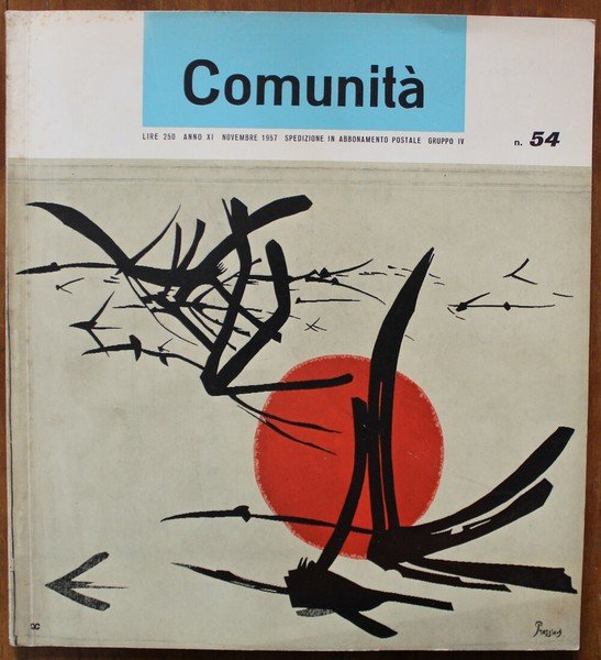 Comunità. Rivista mensile del movimento Comunità fondata da Adriano Olivetti. …