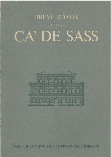 Breve storia della Ca' de Sass