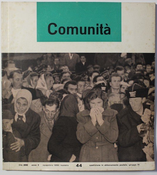 Comunità. Rivista mensile del movimento Comunità fondata da Adriano Olivetti. …