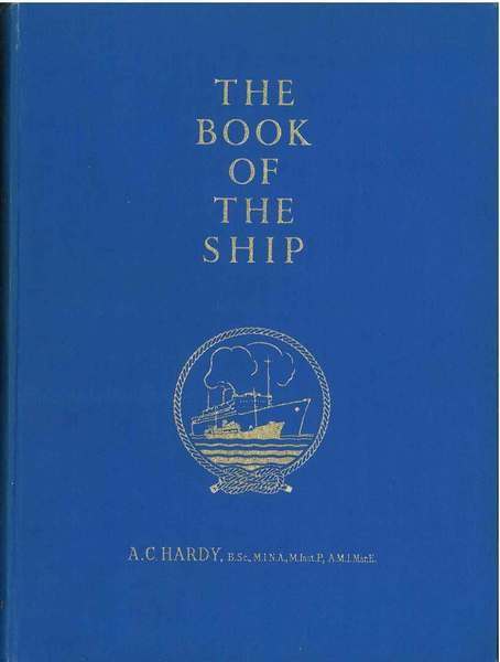 The book of the ship. An Exahustive Pictorial and Factual …