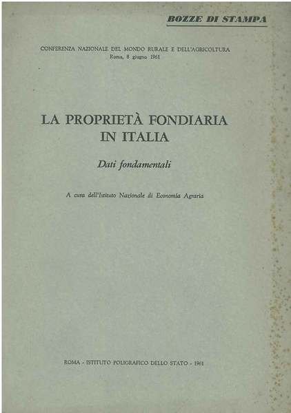 La proprietà fondiaria in Italia. Dati fondamentali. Conferenza nazionale del …