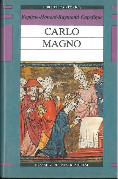 Carlo Magno. Milano 1842, ma