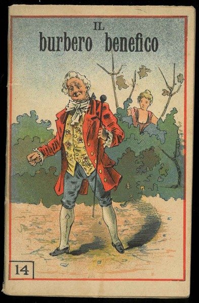 Il burbero benefico. Commedia in 3 atti. N. 14.
